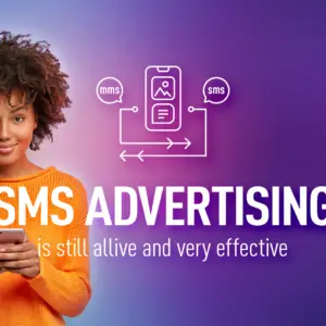 25 K SMS Mobile Ads that reach the right people every time